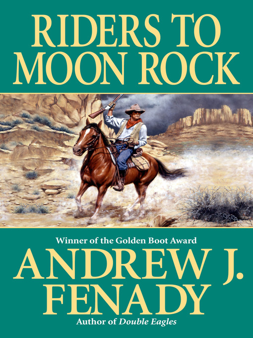 Title details for Riders to Moon Rock by Andrew J. Fenady - Available